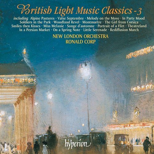 British Light Music Classics, Vol. 3 New London Orchestra, Ronald Corp