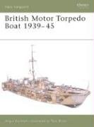 British Motor Torpedo Boat 1939-45 Konstam Angus