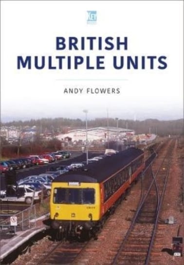 British Multiple Units Andy Flowers