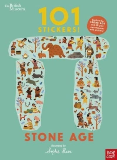 British Museum: 101 Stickers! Stone Age Opracowanie zbiorowe