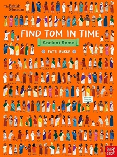 British Museum: Find Tom in Time, Ancient Rome Opracowanie zbiorowe