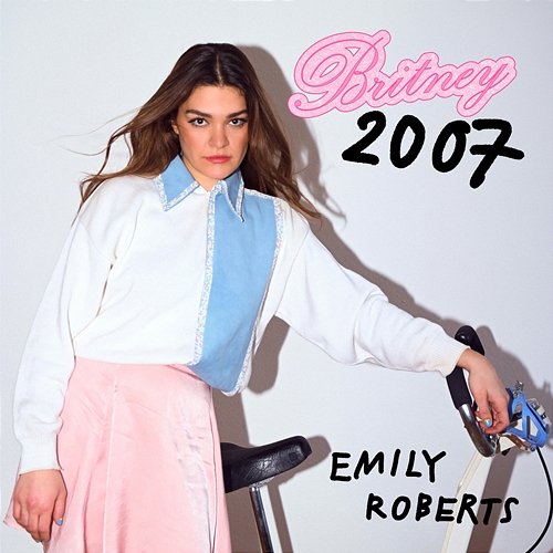 Britney 2007 Emily Roberts