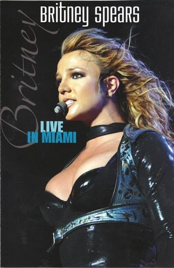 Britney Spears. Live In Miami Spears Britney