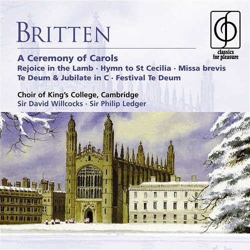 Britten: A Ceremony of Carols, Op. 28: I. Procession Choir of King's College, Cambridge, Osian Ellis, Sir David Willcocks, Julian Godlee, James Clark