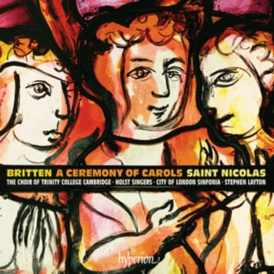 Britten: A Ceremony of Carols Saint Nicolas Choir of Trinity College, Holst Singers