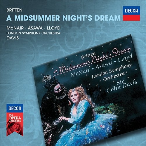 Britten: A Midsummer Night's Dream. Opera in Three Acts, Op.64 - Act 2 - "How now, mad spirit?" Carl Ferguson, Paul Whelan, Ruby Philogene, Brian Asawa, London Symphony Orchestra, Sir Colin Davis