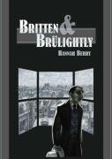 Britten and Brulightly Berry Hannah