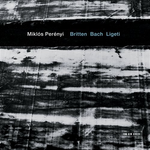 Britten / Bach / Ligeti Miklós Perényi