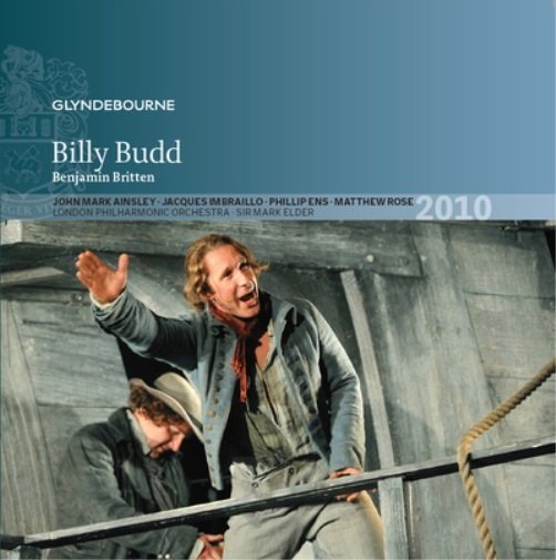 Britten: Billy Budd Ainsley John Mark, Imbraillo Jacques