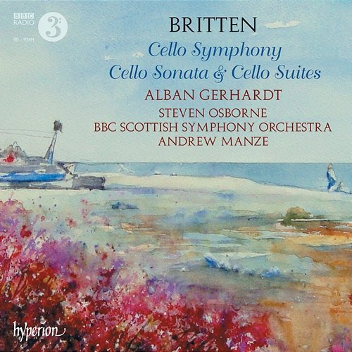 Britten: Cello Symphony, Cello Sonata & Cello Suites Nos. 1, 2 & 3 Alban Gerhardt