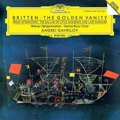Britten: Friday Afternoons; Holiday Diary; The Ballad of Little Musgrave and Lady Barnard; The Golden Vanity Andrei Gavrilov, Wiener Sängerknaben