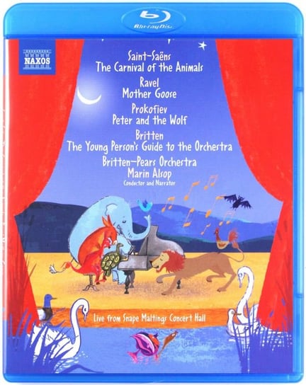 Britten-Pears Orc / Alsop: Camille Saint-Saens: The Carnival Of The Animals / M. Ravel: Mother Goose / S. Prokofiev: Peter And The Wolf / B. Britten: The Young Persons Guide To The Orchestra 