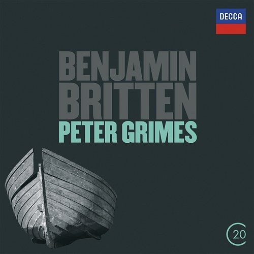 Britten: Peter Grimes Peter Pears, Claire Watson, Chorus of the Royal Opera House, Covent Garden, Orchestra Of The Royal Opera House, Benjamin Britten