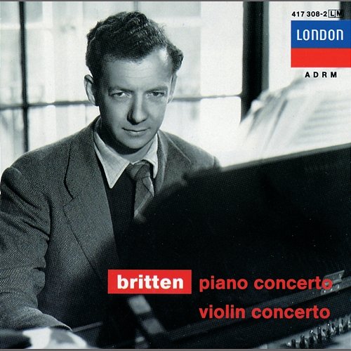 Britten: Piano Concerto; Violin Concerto Mark Lubotsky, Sviatoslav Richter, English Chamber Orchestra, Benjamin Britten