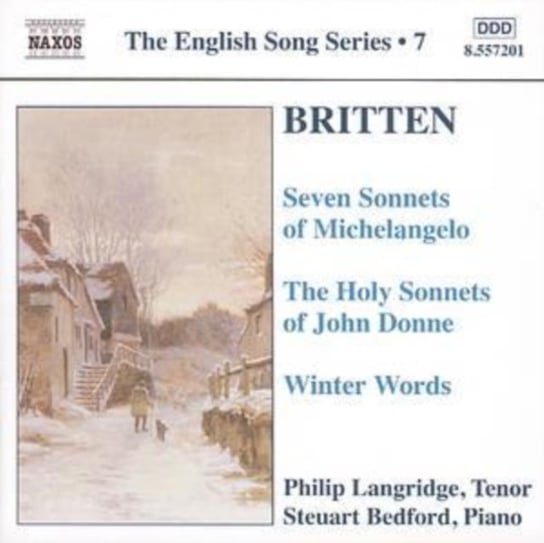 Britten: Seven Sonnets Of Michelangelo / The Holy Sonnets Of John Donne / Winter Words Langridge Philip