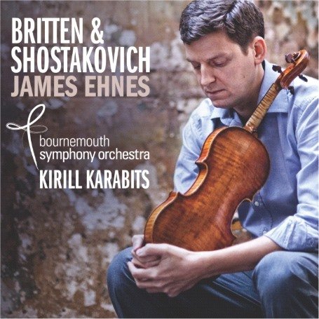 Britten,Shostakovich: Violin Concertos Ehnes James