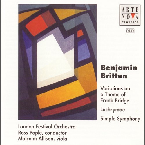 Britten: Simple Symphony Op.1 / Lachrymae Op.48 Ross Pople