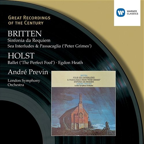 Britten:Sinfonia da Requiem, Peter Grimes/Holst:The Perfect Fool, Egdon Heath André Previn