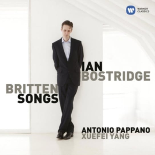 Britten: Songs Bostridge Ian, Pappano Antonio