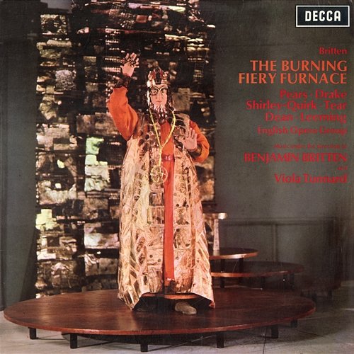 Britten: The Burning Fiery Furnace Peter Pears, Bryan Drake, English Opera Group Orchestra, Benjamin Britten