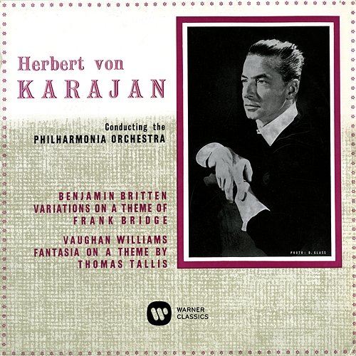 Britten: Variations on a Theme of Frank Bridge - Vaughan Williams: Fantasia on a Theme by Thomas Tallis Herbert von Karajan feat. Wiener Philharmoniker
