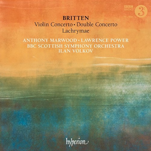 Britten: Violin Concerto, Double Concerto & Lachrymae BBC Scottish Symphony Orchestra, Ilan Volkov