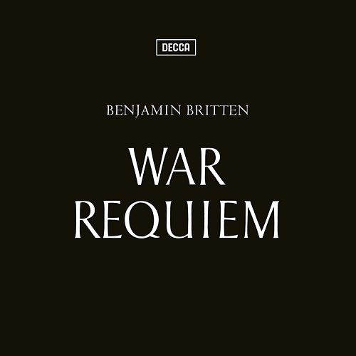 Britten: War Requiem London Symphony Orchestra, Benjamin Britten