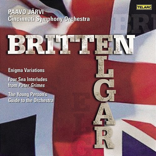 Britten: Young Person's Guide to the Orchestra & Four Sea Interludes from Peter Grimes - Elgar: Enigma Variations Paavo Järvi, Cincinnati Symphony Orchestra