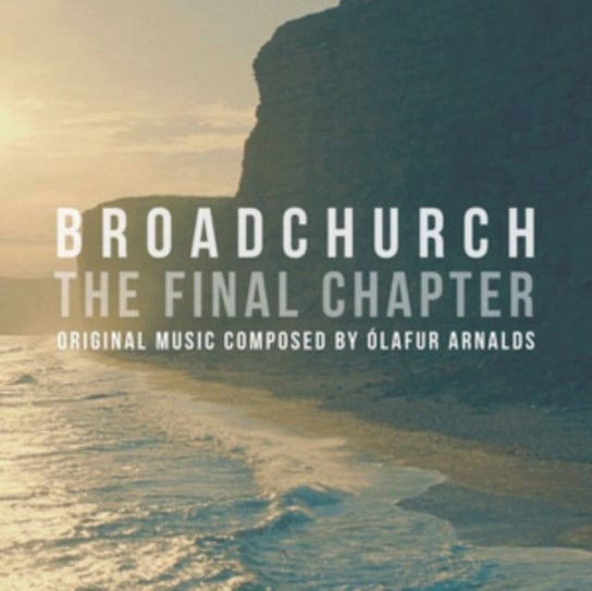 Broadchurch. The Final Chapter Arnalds Olafur