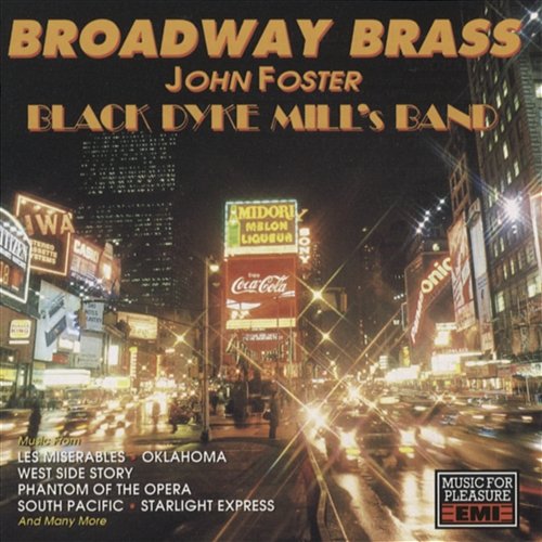 Broadway Brass The Black Dyke Mills Band
