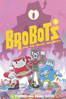 BroBots Volume 2 Torres J.
