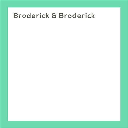 Pop's Song Broderick & Broderick