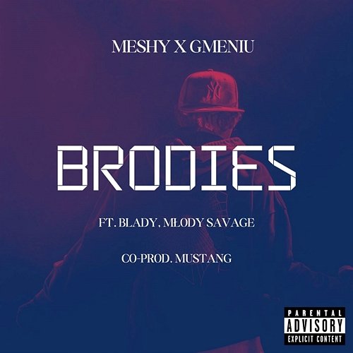 BRODIES Meshy, Gmeniu feat. 37 in this b!tch, 37Blady, Młody Savage