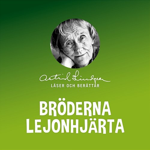Bröderna Lejonhjärta Astrid Lindgren