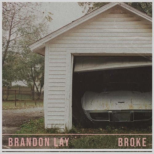 Broke Brandon Lay
