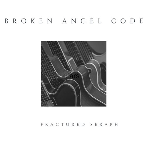 Broken Angel Code Fractured Seraph