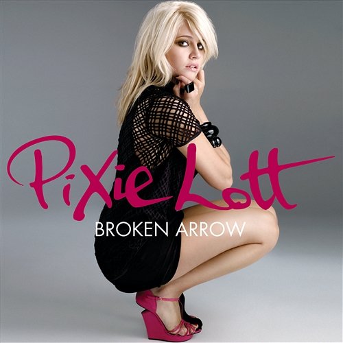 Broken Arrow Pixie Lott