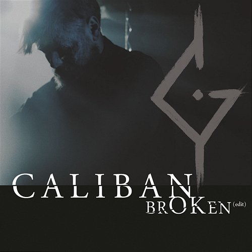 brOKen Caliban