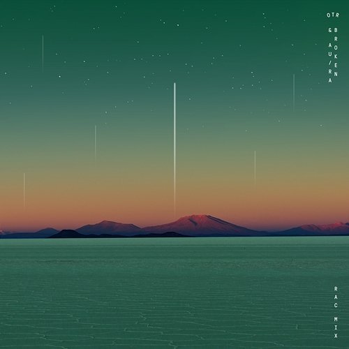 Broken Ra, RAC feat. Au, OTR