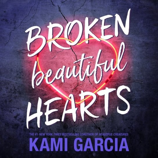Broken Beautiful Hearts Garcia Kami