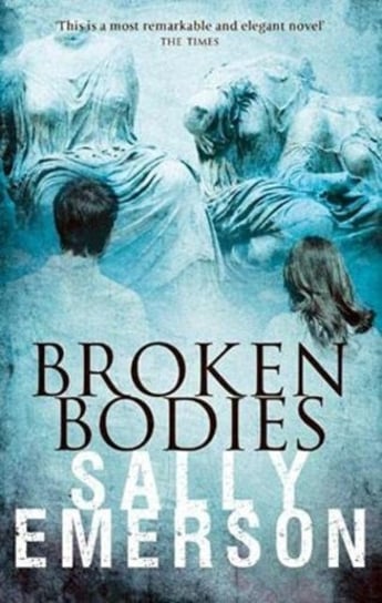 Broken Bodies Sally Emerson