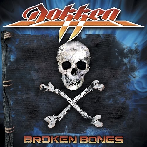Broken Bones Dokken