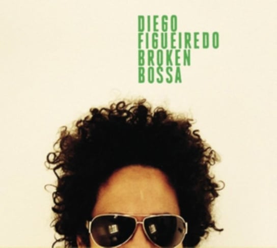 Broken Bossa Figueiredo Diego