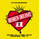 Broken Dreams II Various Artists