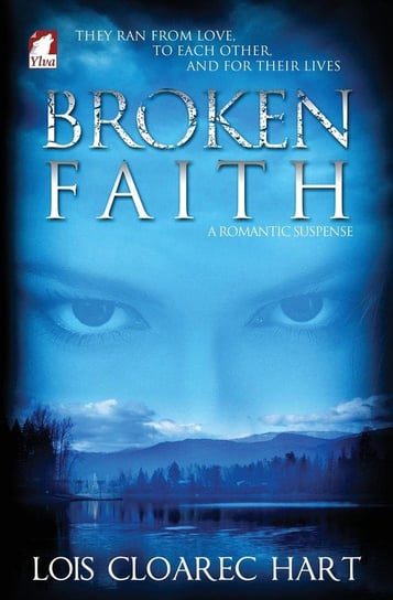 Broken Faith Hart Lois Cloarec
