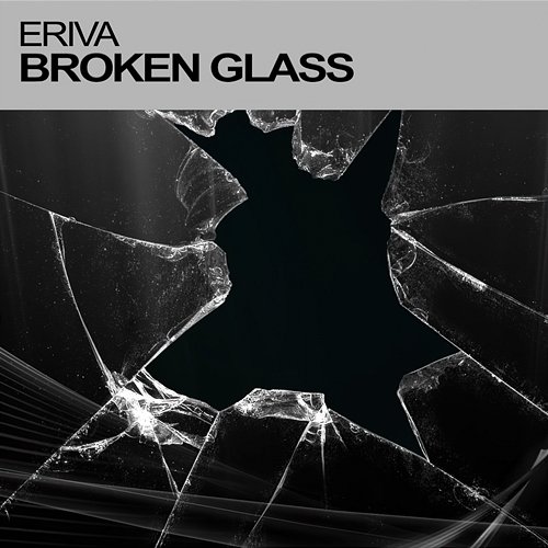 Broken Glass Eriva