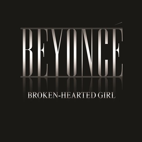 Broken-Hearted Girl Beyoncé