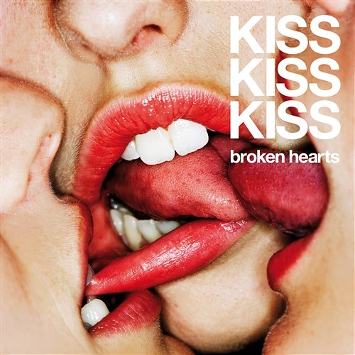 Broken Hearts Kiss Kiss Kiss