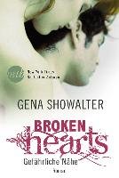 Broken Hearts - Gefährliche Nähe Showalter Gena