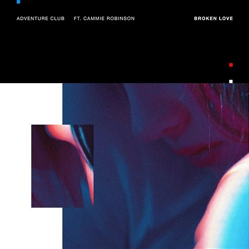 Broken Love Adventure Club feat. Cammie Robinson